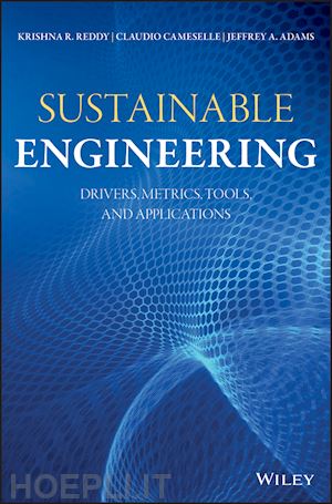 reddy kr - sustainable engineering – drivers, metrics, tools,  and applications
