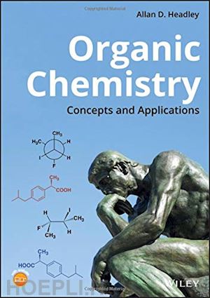 headley ad - organic chemistry – concepts and applications