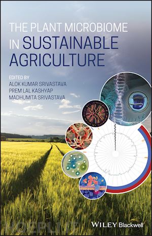 srivastava ak - the plant microbiome in sustainable agriculture