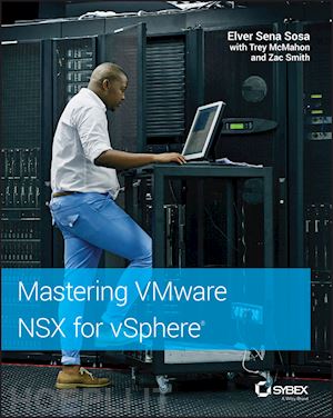 sena sosa es - mastering vmware nsx for vsphere