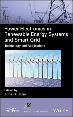 bose bimal k. - power electronics in renewable energy systems and smart grid