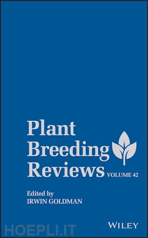 goldman i - plant breeding reviews, volume 42