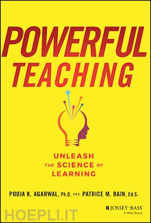 agarwal pk - powerful teaching: unleash the science of learning