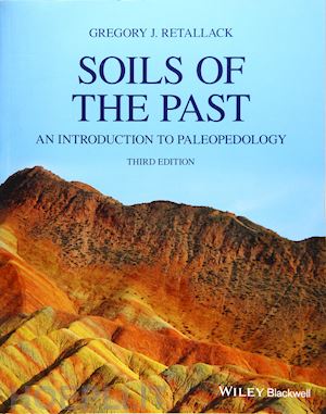 retallack gj - soils of the past – an introduction to paleopedology 3e