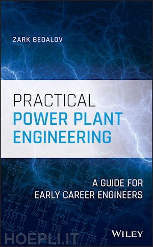 bedalov z - practical power plant engineering – a guide for early career engineers