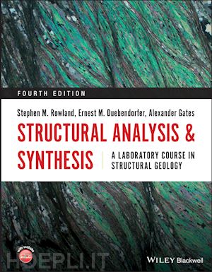 rowland sm - structural analysis and synthesis – a laboratory course in structural geology 4e