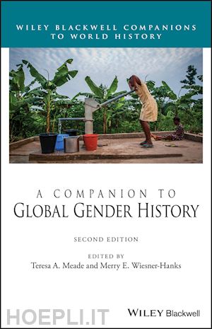 meade ta - a companion to global gender history, second edition
