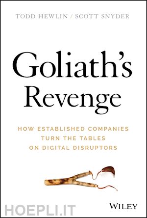 hewlin t - goliath's revenge – how established companies turn  the tables on digital disruptors