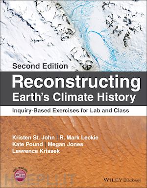 st. john k - reconstructing earth's climate history – inquiry– based exercises for lab and class, 2nd edition