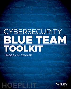 tanner nadean h. - cybersecurity blue team toolkit