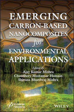 mishra ak - emerging carbon–based nanocomposites for environmental applications