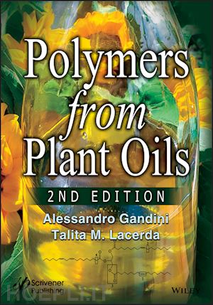 gandini a - polymers from plant oils, 2nd edition