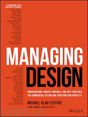 lefevre m - managing design – conversations, project controls, and best practices for commercial design and construction projects