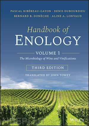 ribéreau–gayon p - handbook of enology – vol 1 the microbiology of wine and vinification, 3rd edition