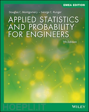 montgomery dc - applied statistics and probability for engineers, 7th edition emea edition