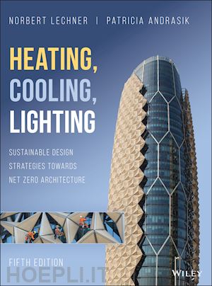 lechner nm - heating, cooling, lighting – sustainable design ategies towards net zero architecture