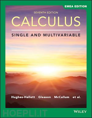 hughes–hallett - calculus – single and multivariable, seventh emea edition