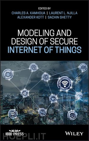 kamhoua - modeling and design of secure internet of things