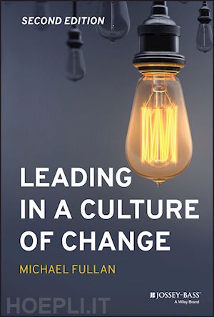 fullan m - leading in a culture of change, second edition