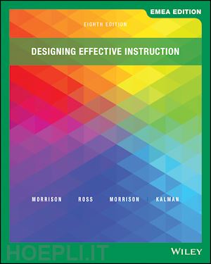 morrison gary r.; ross steven j.; morrison jennifer r.; kalman howard k. - designing effective instruction