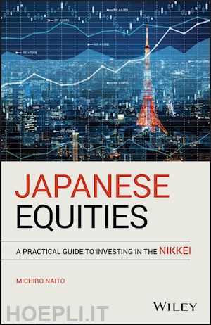 naito m - japanese equities – a practical guide to investing in the nikkei