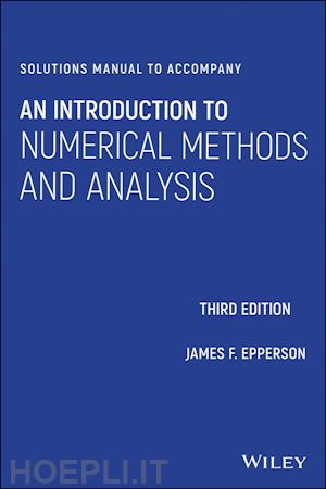 epperson jf - solutions manual to accompany an introduction to numerical methods and analysis, third edition
