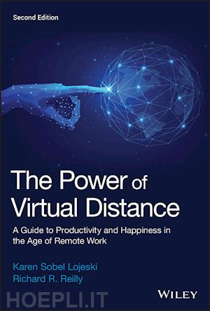 sobel lojeski k - the power of virtual distance – a guide to productivity and happiness in the age of remote work, second edition