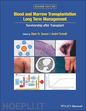 savani bn - blood and marrow transplantation long term management – prevention and complications second edition