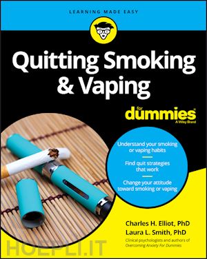 elliott ch - quitting smoking & vaping for dummies with online practice tests