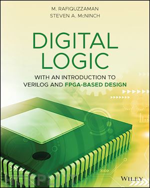 rafiquzzaman m - digital logic with an introduction to verilog and fpga–based design