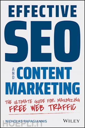 papagiannis n - effective seo and content marketing – the ultimate  guide for maximizing free web traffic