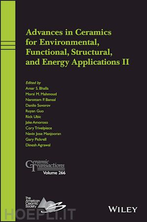 bhalla a - advances in ceramics for environmental, functional , structural, and energy applications ii, ceramic transactions volume 266