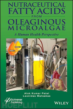 patel ak - nutraceutical fatty acids from oleaginous microalgae – a human health perspective