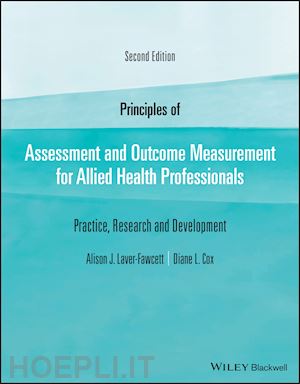 laver–fawcett a - principles of assessment and outcome measurement f or allied health professionals: practice, research  and development, 2nd edition