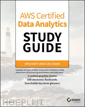 abbasi - aws certified data analytics study guide – specialty (das–c01) exam
