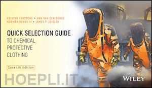 forsberg k - quick selection guide to chemical protective clothing, seventh edition