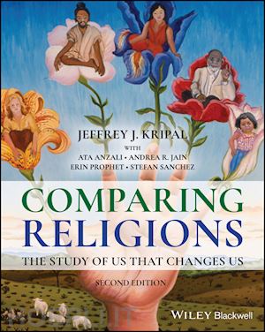 kripal j - comparing religions – the study of us that changes  us, second edition