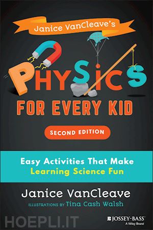 vancleave janice - janice vancleave's physics for every kid
