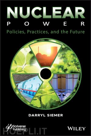 siemer d - nuclear power – policies, practices, and the future