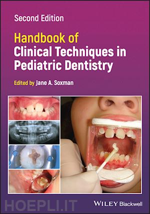 soxman ja - handbook of clinical techniques in pediatric dentistry