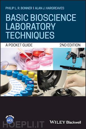 bonner plr - basic bioscience laboratory techniques – a pocket guide, 2nd edition