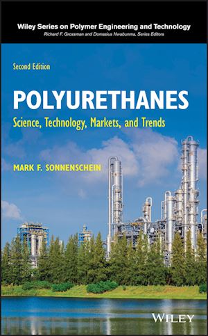 sonnenschein mf - polyurethanes – science, technology, markets, and trends, second edition