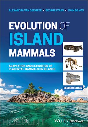 van der geer a - evolution of island mammals – adaptation and extinction of placental mammals on islands