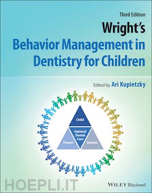kupietzky ari (curatore) - wright's behavior management in dentistry for children
