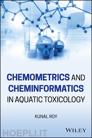 roy kunal - chemometrics and cheminformatics in aquatic toxicology