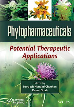 chauhan durgesh nandini (curatore); shah kamal (curatore) - phytopharmaceuticals