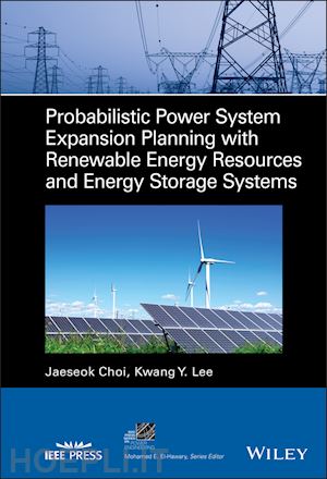 choi jaeseok; lee kwang y. - probabilistic power system expansion planning with renewable energy resources and energy storage systems