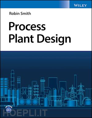 smith r - process plant design