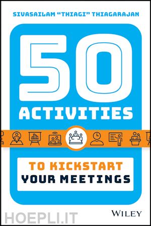 thiagarajan sivasailam - 50 activities to kickstart your meetings