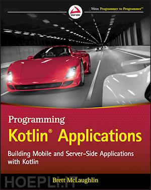 mclaughlin b - programming kotlin applications – building mobile and server–side applications with kotlin
